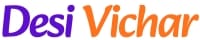 Desi Vichar